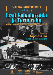 Expositions of the Estonian War of Independence and Tartu Peace Treaty in Valga Museum